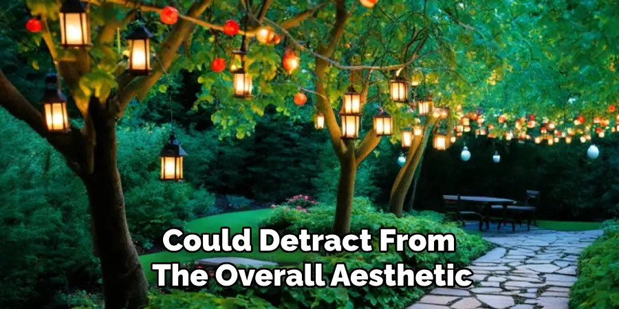 Could Detract From
The Overall Aesthetic