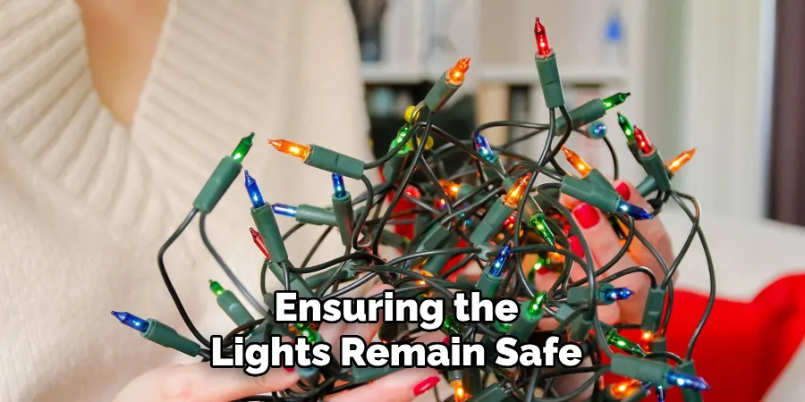 Ensuring the
Lights Remain Safe