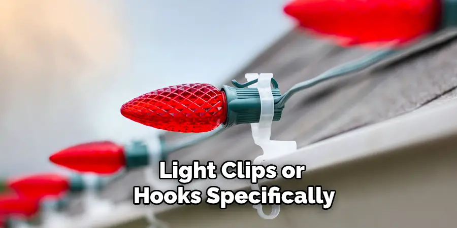 Light Clips or Hooks Specifically