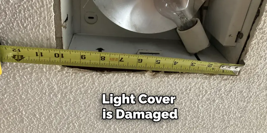 Light Cover is Damaged