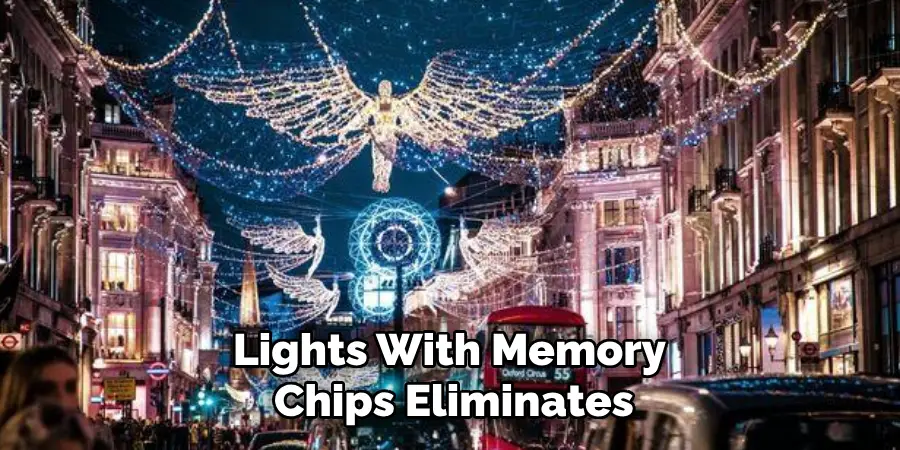 Lights With Memory
Chips Eliminates