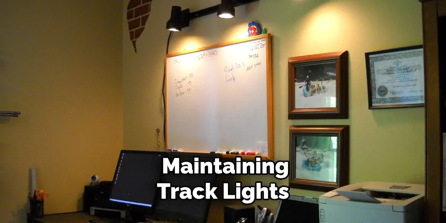  Maintaining Track Lights