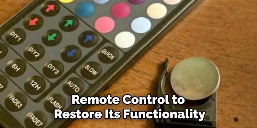 Remote Control to
Restore Its Functionality
