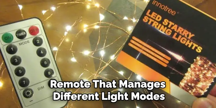 Remote That Manages
Different Light Modes