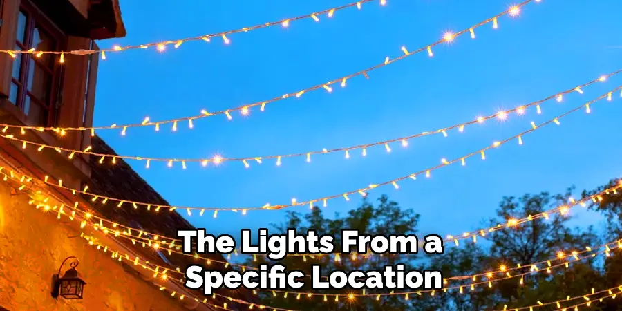 The Lights From a
Specific Location