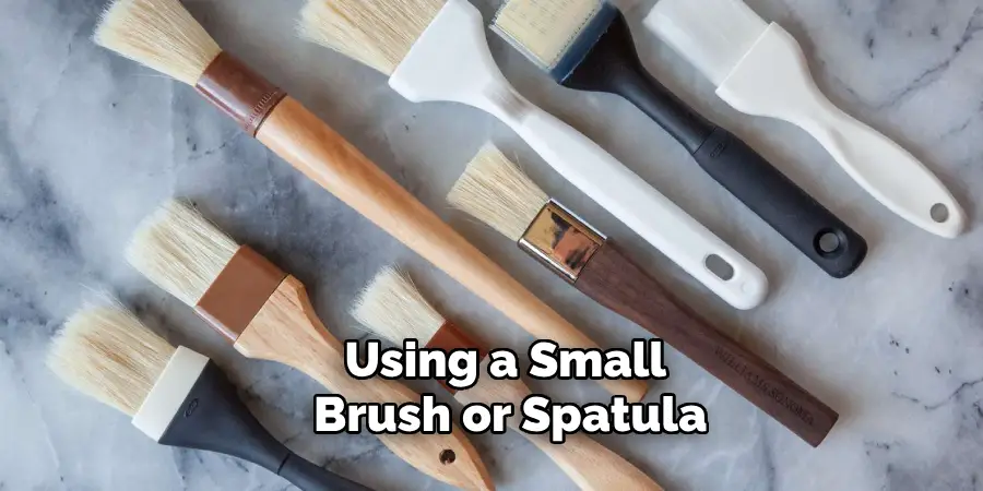 Using a Small Brush or Spatula