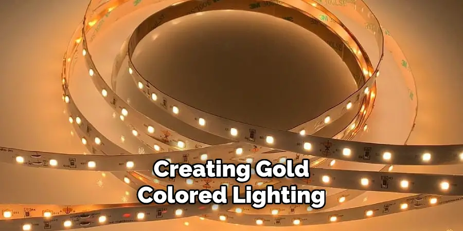 Creating Gold
Colored Lighting