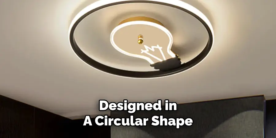 Designed in
A Circular Shape