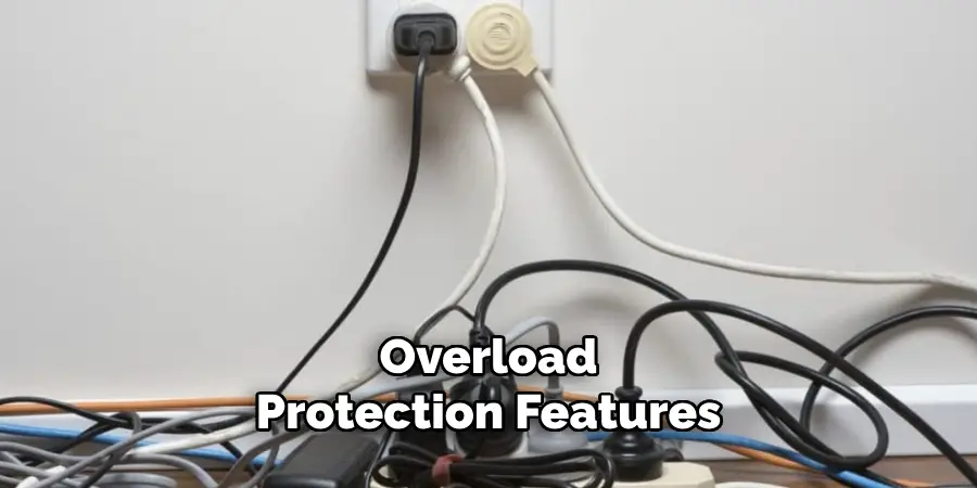Overload
Protection Features