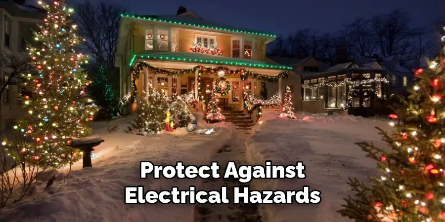 Protect Against
Electrical Hazards