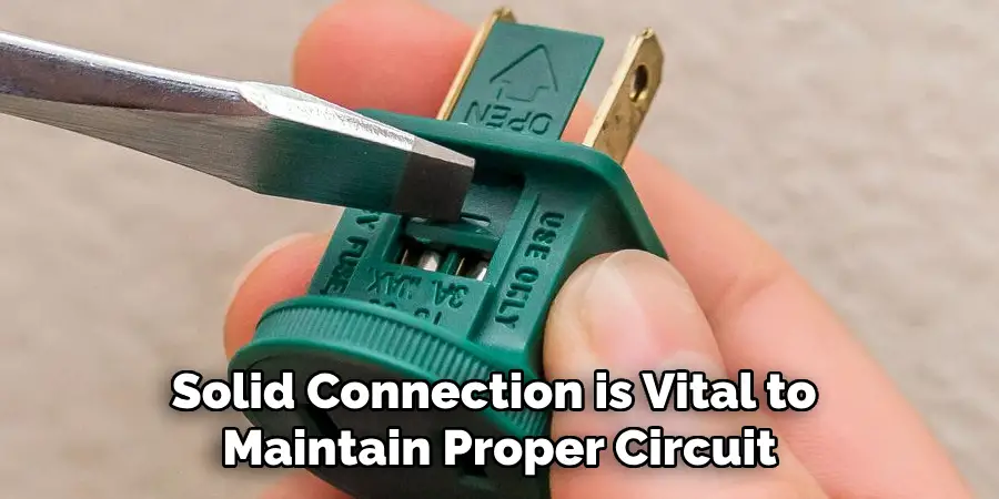 Solid Connection is Vital to
Maintain Proper Circuit
