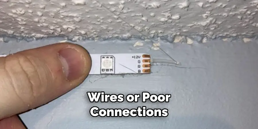 Wires or Poor
Connections
