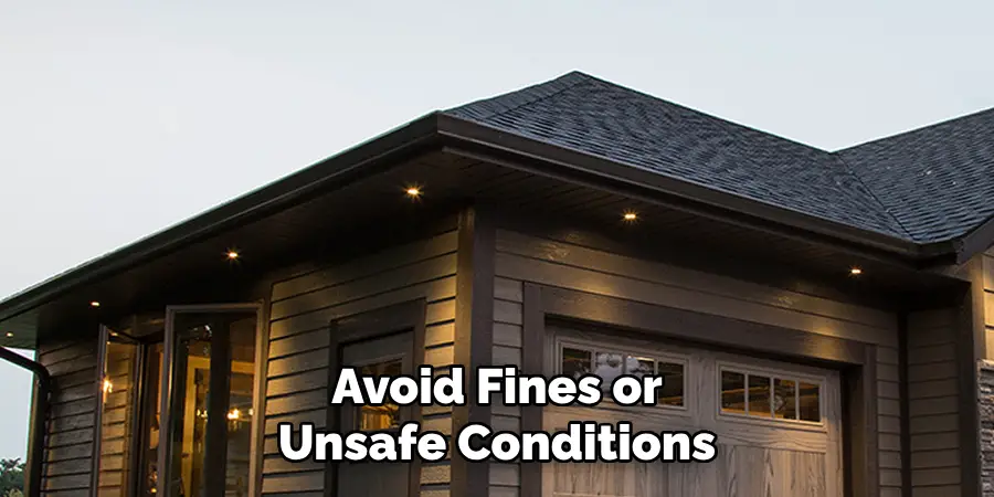 Avoid Fines or
Unsafe Conditions