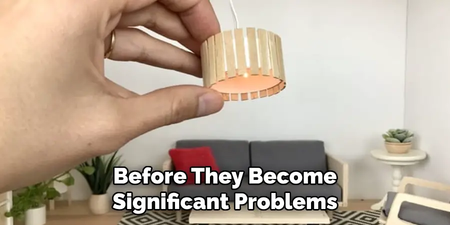 Before They Become
Significant Problems