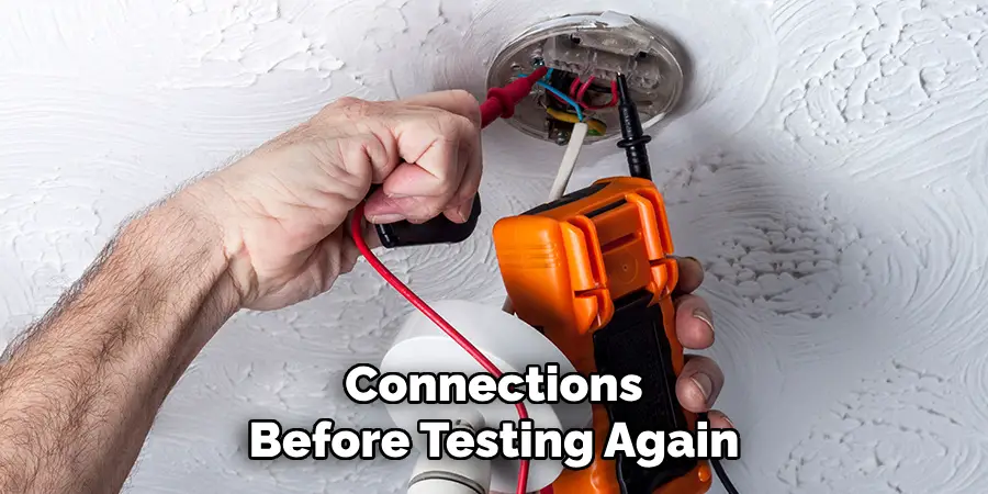 Connections
Before Testing Again