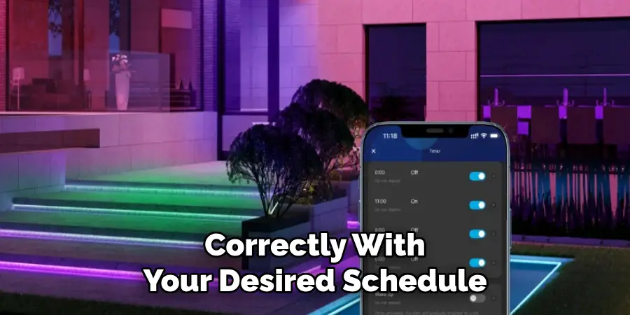 Correctly With
Your Desired Schedule
