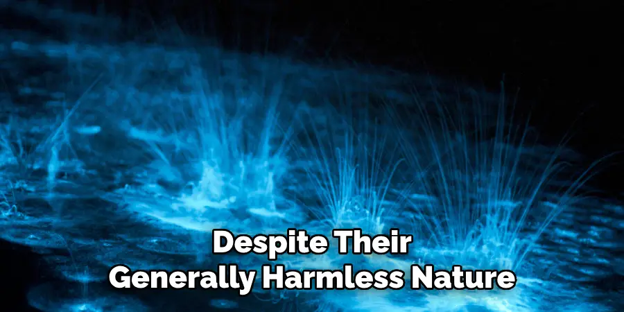 Despite Their
Generally Harmless Nature