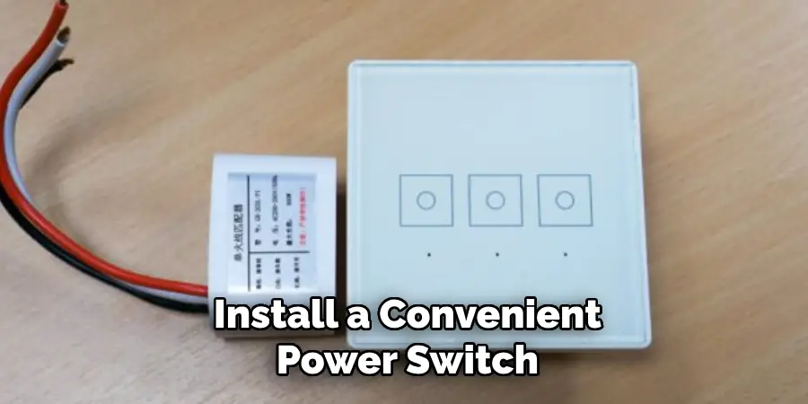 Install a Convenient Power Switch