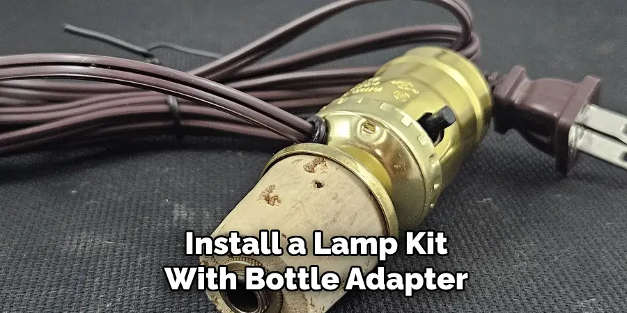 Install a Lamp Kit With Bottle Adapter