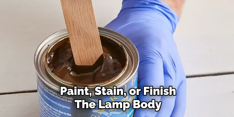 Paint, Stain, or Finish The Lamp Body