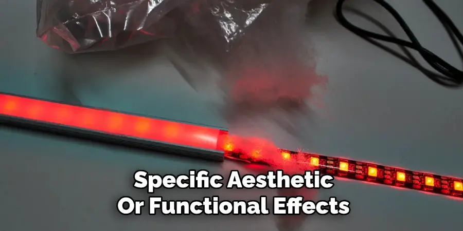 Specific Aesthetic
Or Functional Effects