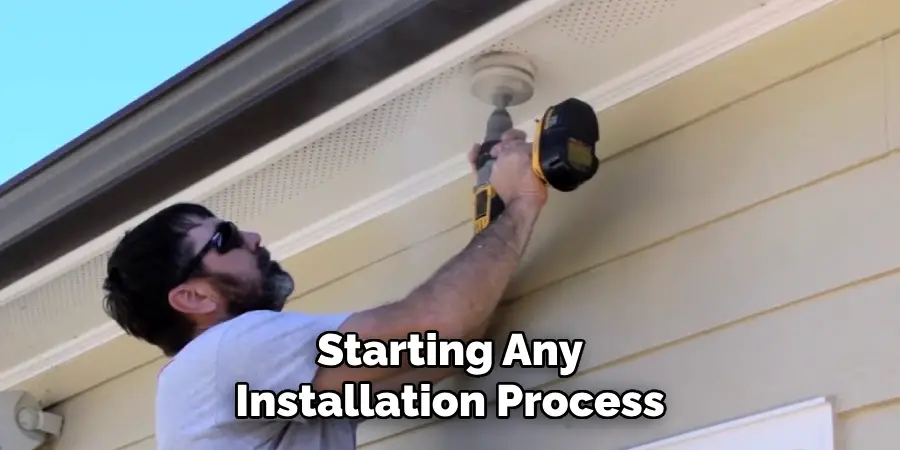 Starting Any
Installation Process