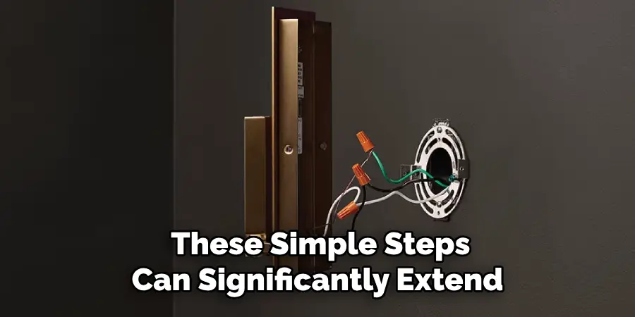 These Simple Steps
Can Significantly Extend