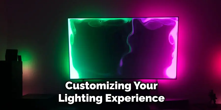 Customizing Your
Lighting Experience