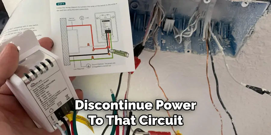 Discontinue Power
To That Circuit