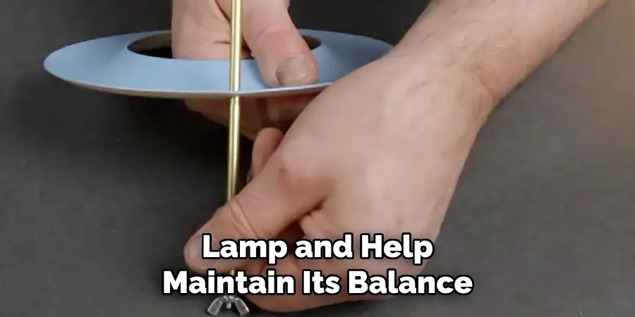 Lamp and Help
Maintain Its Balance