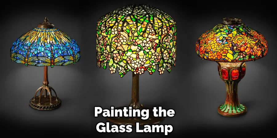 Painting the
Glass Lamp