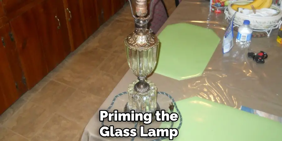 Priming the
Glass Lamp 