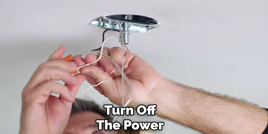 Turn Off
The Power