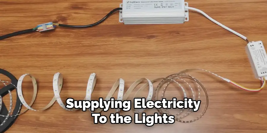 Supplying Electricity
To the Lights