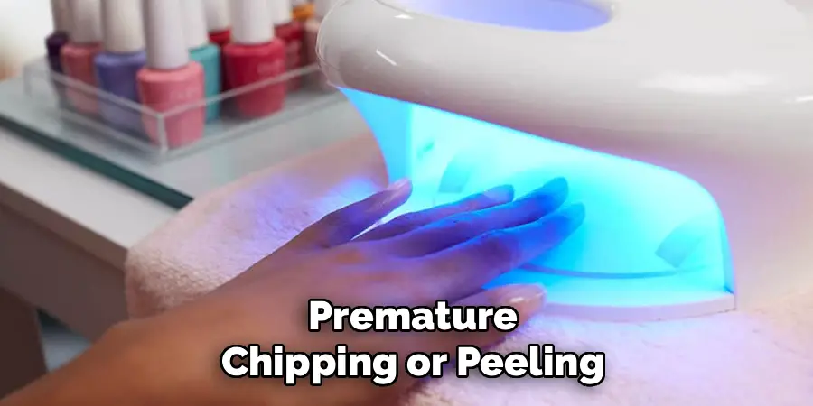 Premature
Chipping or Peeling