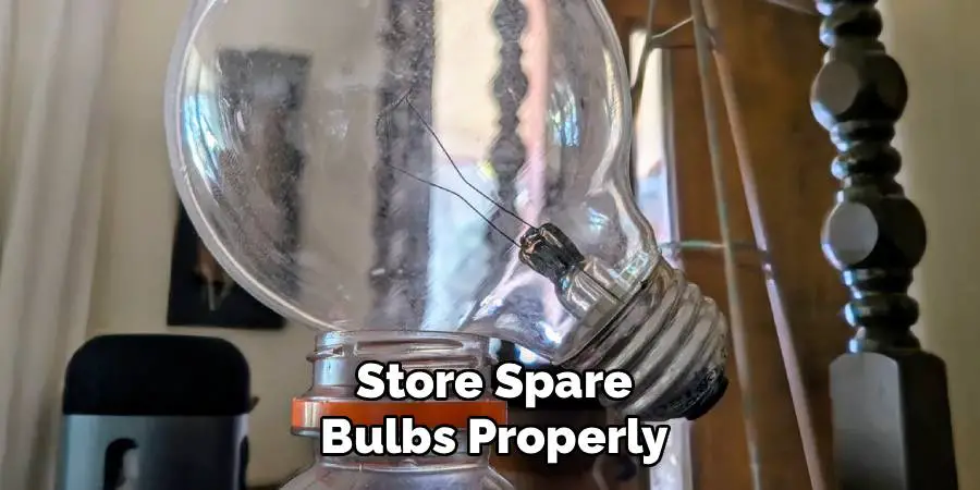 Store Spare Bulbs Properly