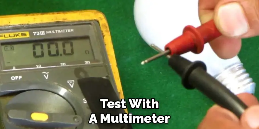 Test With
A Multimeter