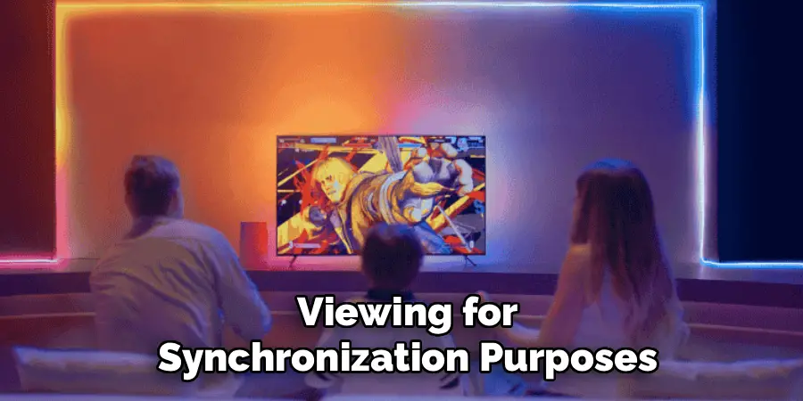 Viewing for
Synchronization Purposes