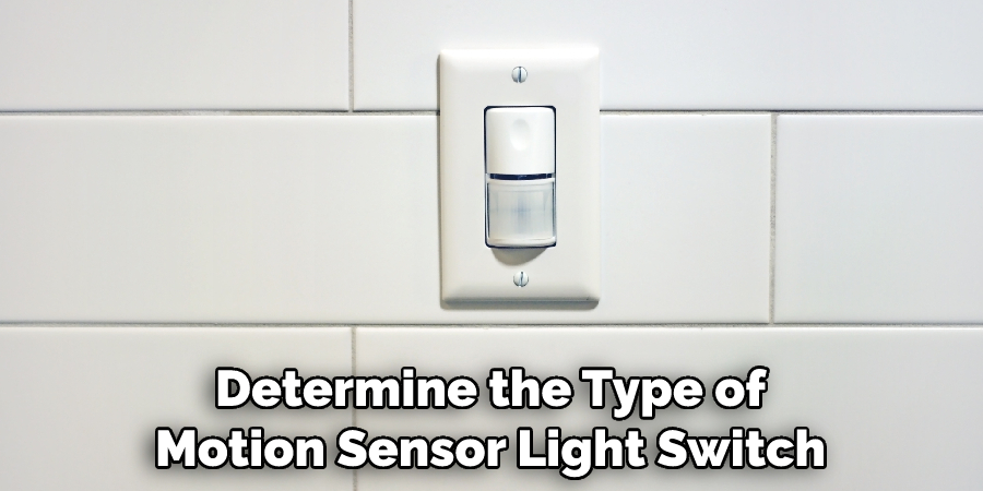 Determine the Type of Motion Sensor Light Switch