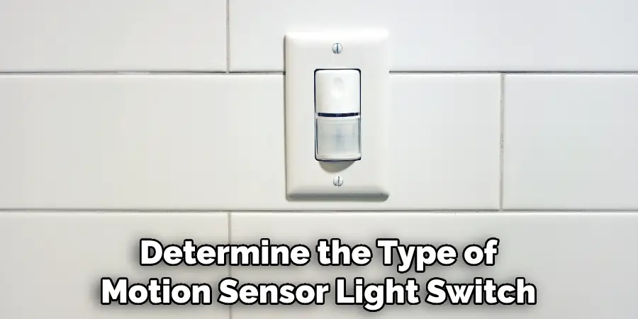 Determine the Type of Motion Sensor Light Switch