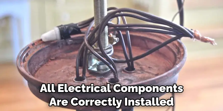 All Electrical Components Are Correctly Installed