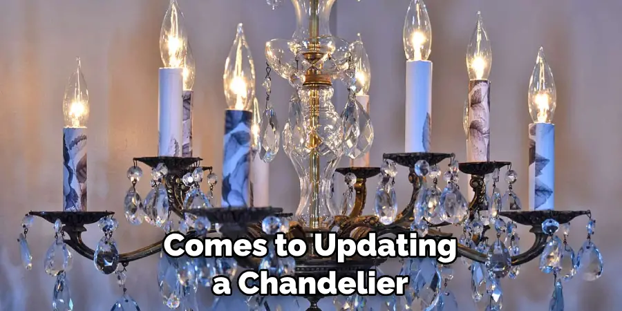 Comes to Updating a Chandelier