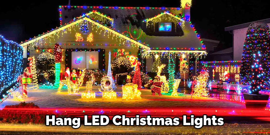 Hang LED Christmas Lights