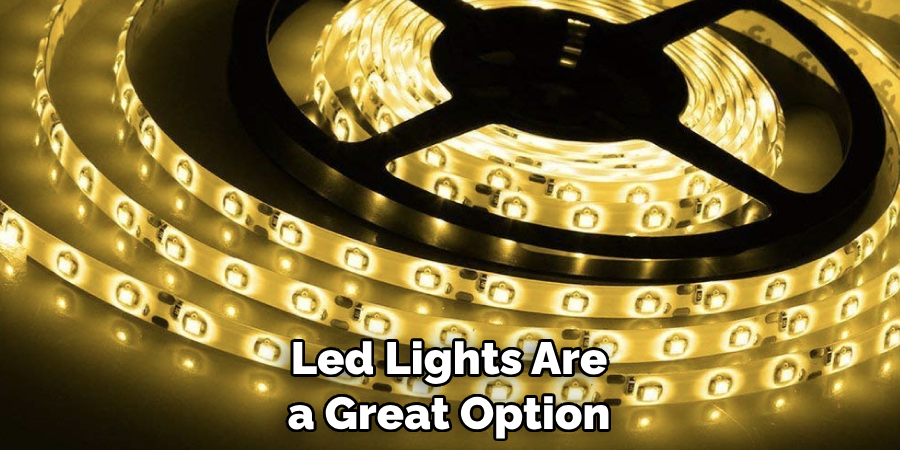 Led Lights Are a Great Option