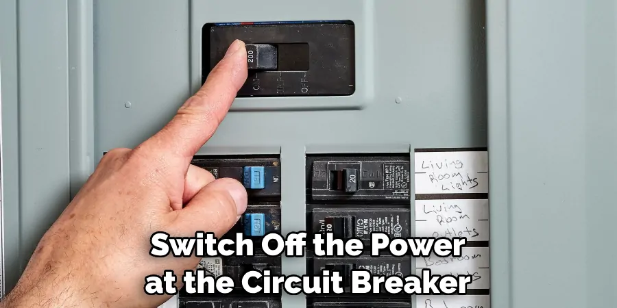 Switch Off the Power at the Circuit Breaker