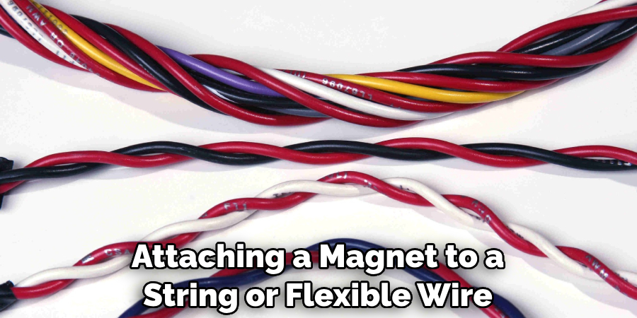 Attaching a Magnet to a String or Flexible Wire