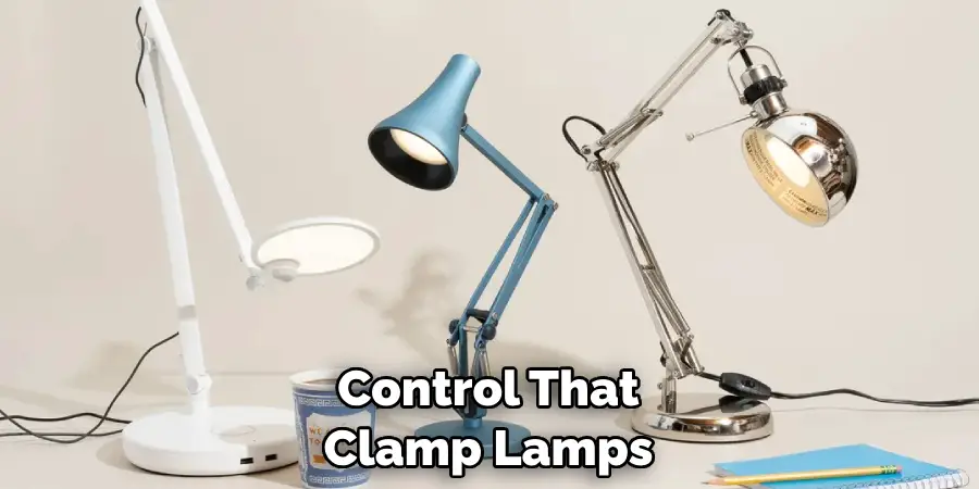 Control That Clamp Lamps