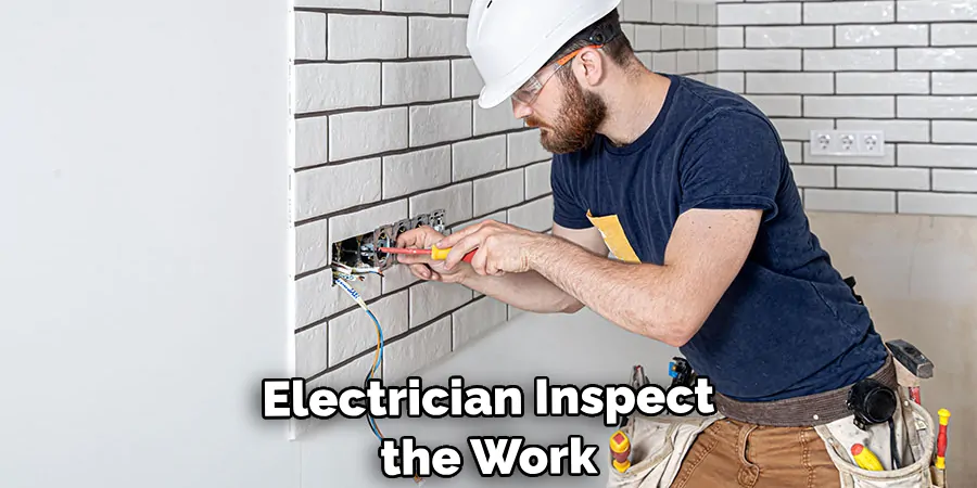 Electrician Inspect the Work