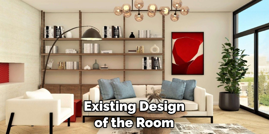 Existing Design of the Room