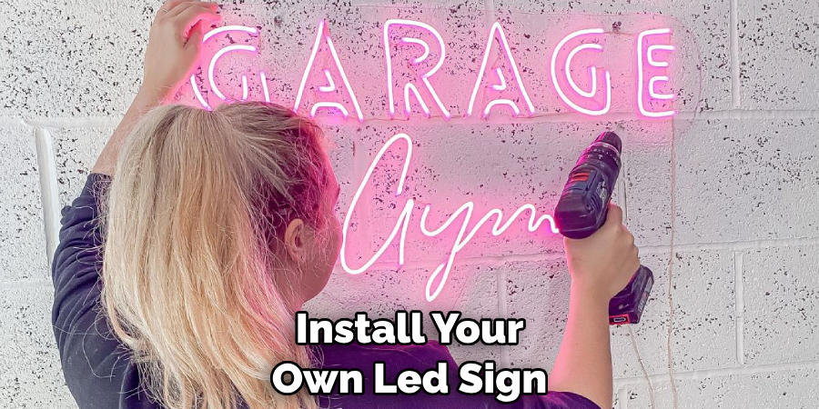 Install Your Own Led Sign